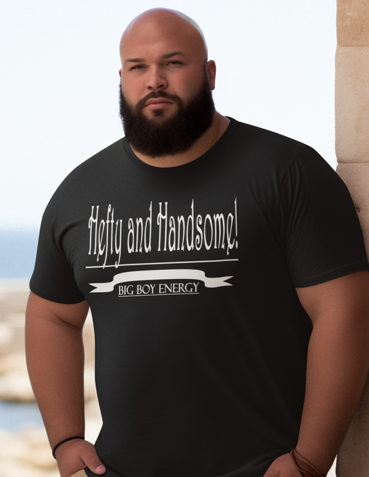Hefty & Handsome