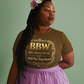 BBW - BIG Beautiful & Well Put Together