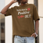 Negativity Blocker Tee