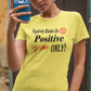 Negativity Blocker Tee