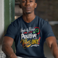 Negativity Blocker Tee