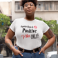 Negativity Blocker Tee