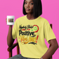 Negativity Blocker Tee